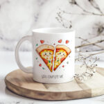 Pizza Slice Mug — "You Complete Me" Cute Couple Coffee Tea Cup